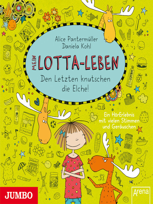 Title details for Mein Lotta-Leben. Den Letzten knutschen die Elche! [Band 6] by Alice Pantermüller - Wait list